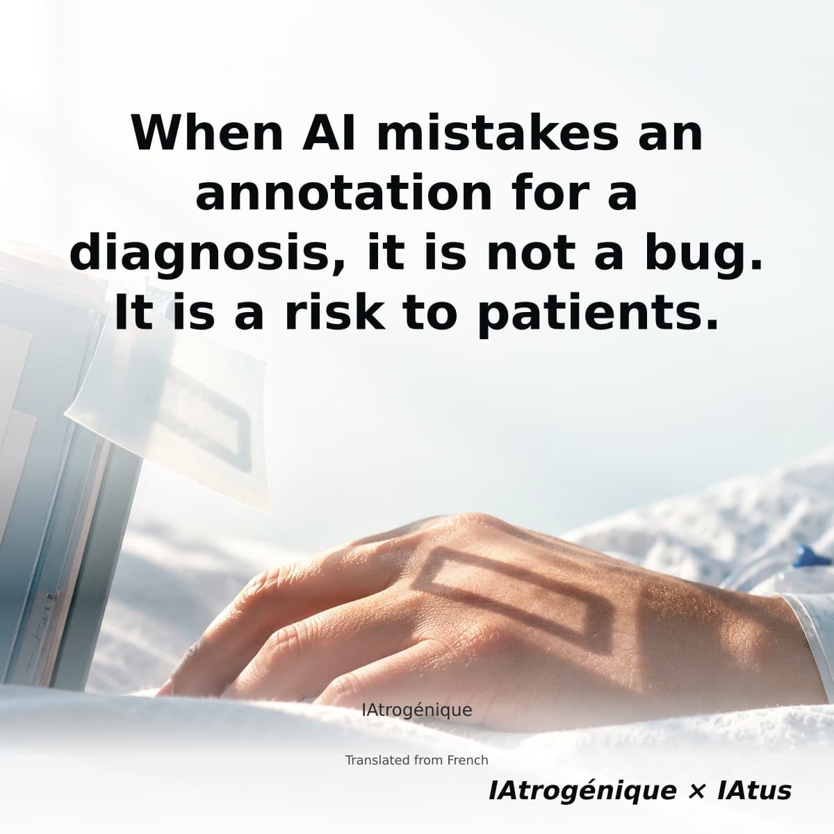 When AI mistakes an annotation for a diagnosis, it is not a bug. It is a risk to patients.