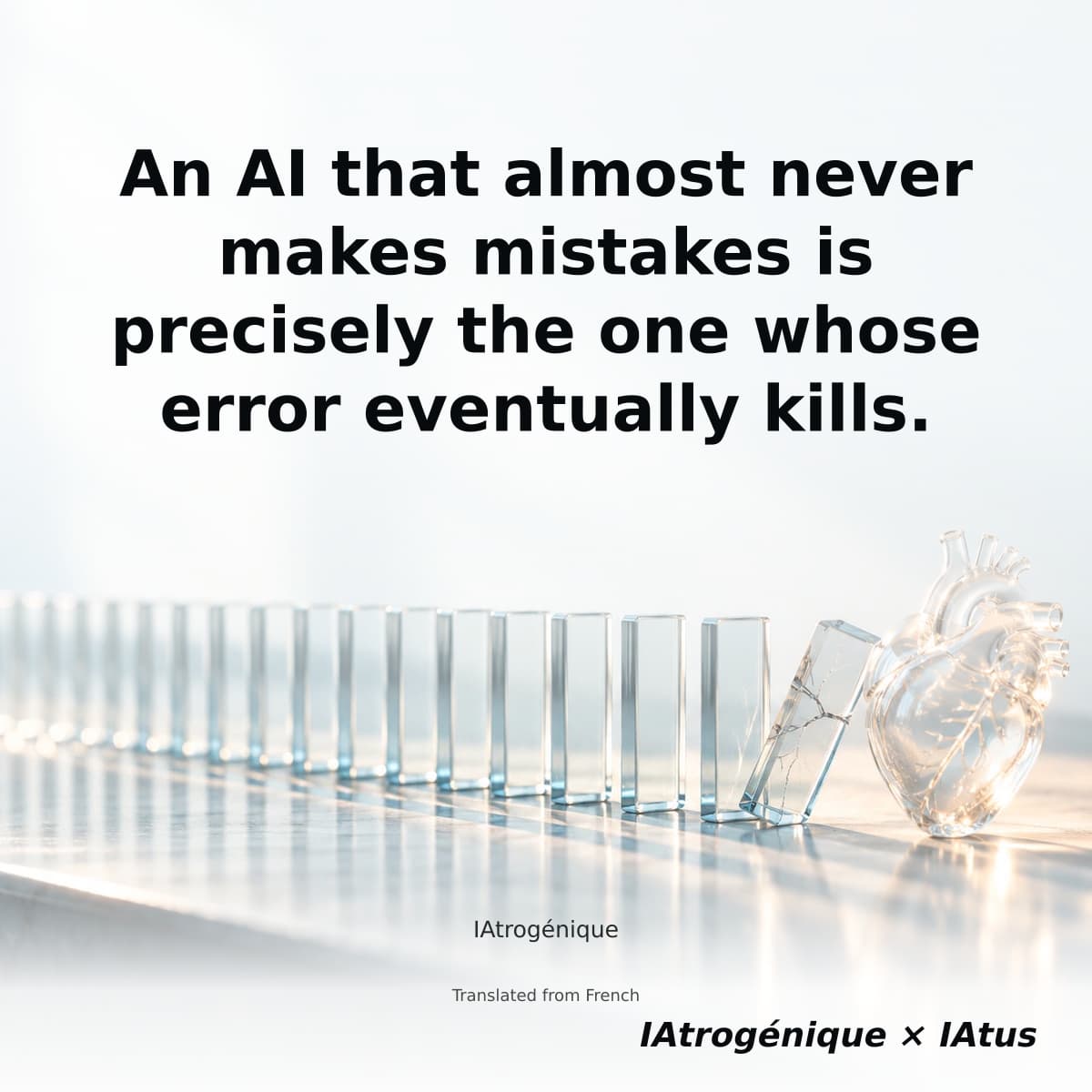 An AI that almost never makes mistakes is precisely the one whose error eventually kills.